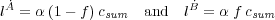 A˙ B˙ l = α (1- f)csum and l = α f csum