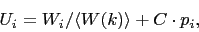 \begin{displaymath}
U_{i}=W_{i}/\langle{W(k)\rangle}+C\cdot p_{i},
\end{displaymath}