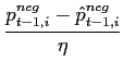 $\displaystyle {\frac{{p^{neg}_{t-1,i}-\hat{p}^{neg}_{t-1,i}}}{{
\eta}}}$