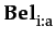 $ \bf Bel_{{\rm i: a}}^{}$