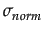 $ \sigma_{{norm}}^{}$