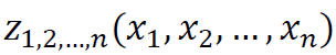 z_1,2,...,n(x_1,x_2,...,x_n)