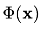 $ \Phi(\vec{x})$