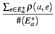 $\displaystyle {\frac{{\sum_{e \in E_a^*} \rho(a, e)}}{{\char93 (E_a^*)}}}$