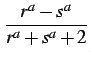 $\displaystyle {\frac{{r^a - s^a}}{{r^a + s^a + 2}}}$