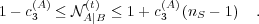     (A)    (t)       (A)
1 - c3  ≤ N A∣B ≤ 1 + c3 (nS - 1)  .
