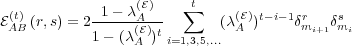                  (E)    t
E(t)(r,s) = 2-1-- λ-A  ∑    (λ(E))t-i-1δr   δs
 AB        1- (λ(AE))ti=1,3,5,... A       mi+1 mi
