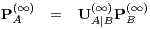 P(∞A)   =  U(∞A)∣BP(B∞)                    (39)