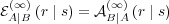  (∞)          (∞)
EA∣B (r ∣ s) = A B∣A(r ∣ s)  